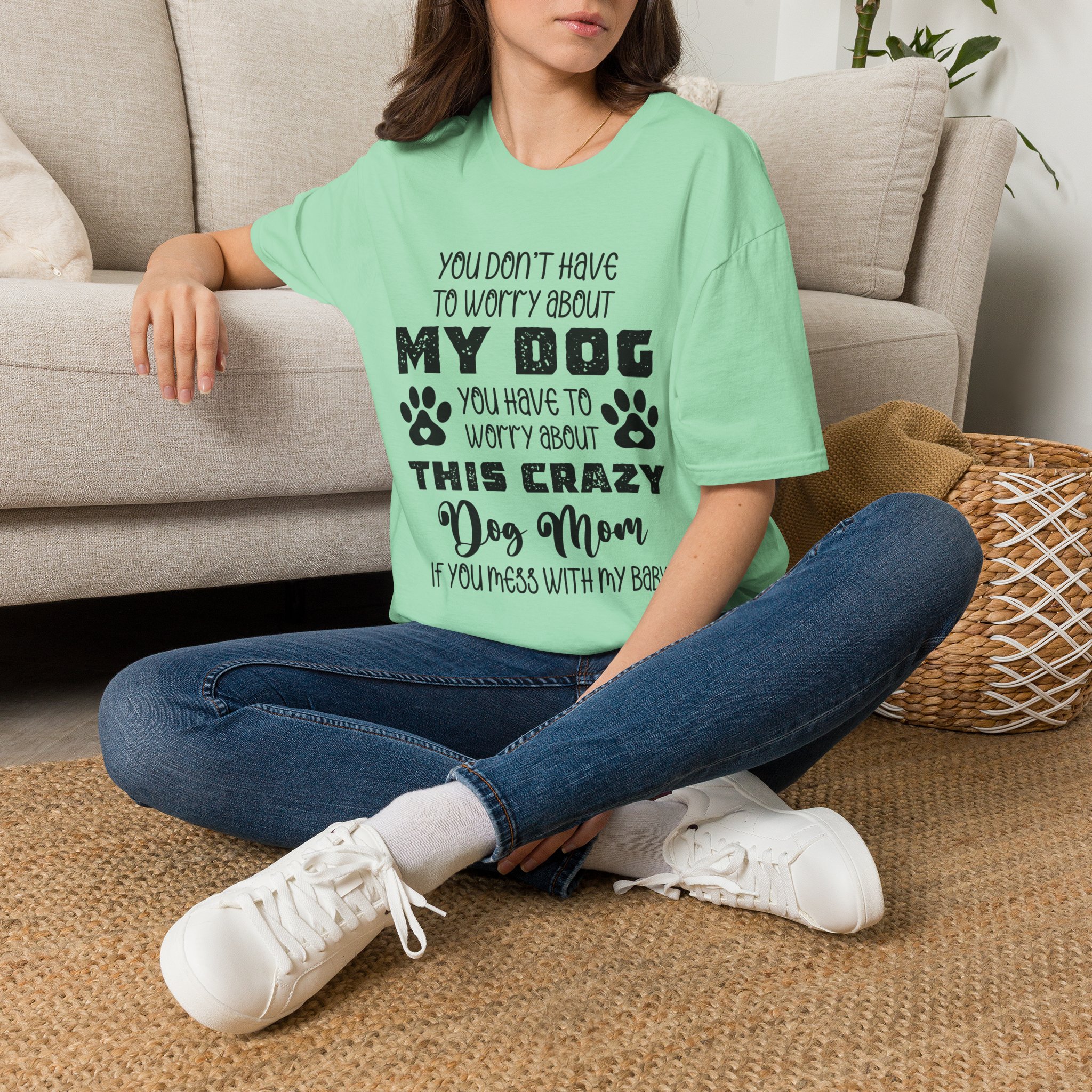 Dog Mom T-Shirt — "You Don't Have to Worry About My Dog" Paw Print Tee - Image 5