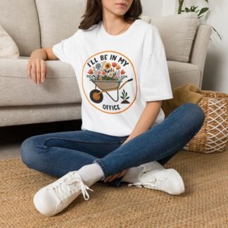 T-Shirt — "I'll Be In My Garden Office" Floral Wheelbarrow Tee
