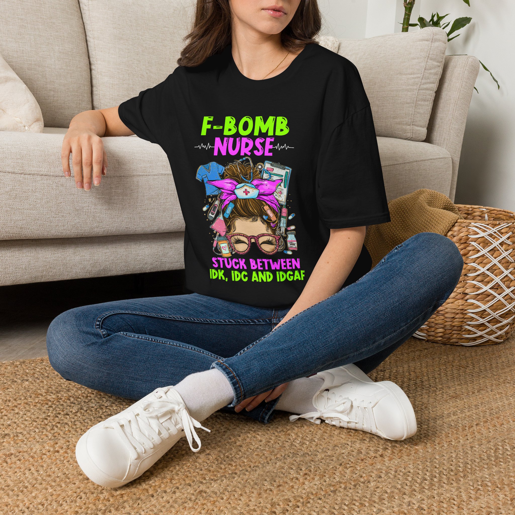 T-Shirt — "F-Bomb Nurse" Graphic Tee (Stuck Between IDK, IDC & IDGAF)